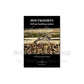 Bowyer Book -Dutch- Hout Koorts Jan van Veen